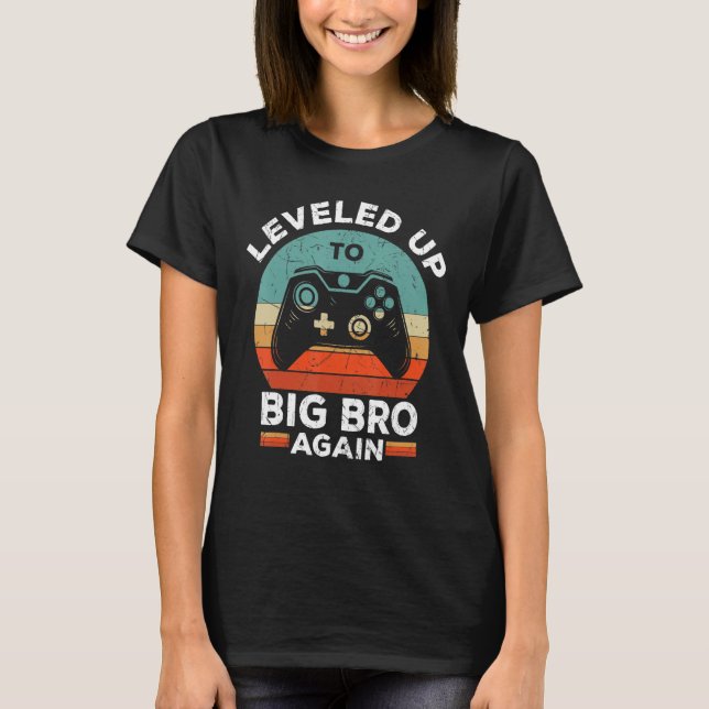 T-shirt Leveled Up To Big Brother Again Promoted To Big Br (Devant)
