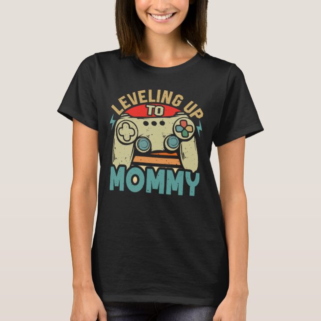 T-shirt Leveling Jusqu'À Maman Joueur Drôle Promu À Maman (Devant)