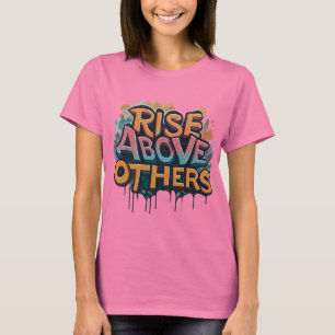 T-shirt Levez_ au-dessus_ Inspirer_ Autres
