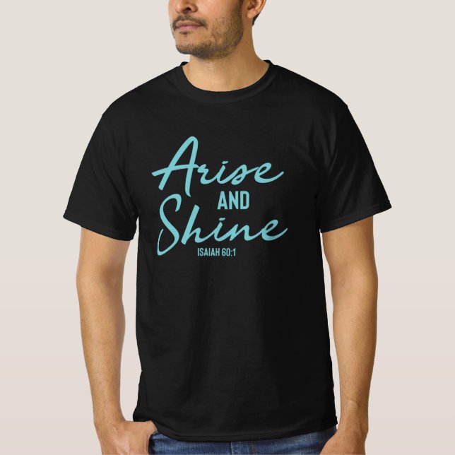 T-shirt Levez-Vous Et Brillez - La Bible Chrétienne Verse (Devant)