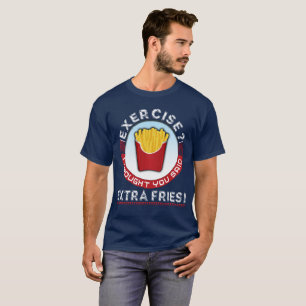 T-shirt L'exercice I a pensé que vous avez dit des