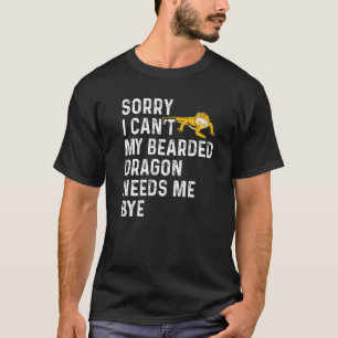 T-shirt Lézard Je ne peux pas Mon Dragon barbu a besoin de