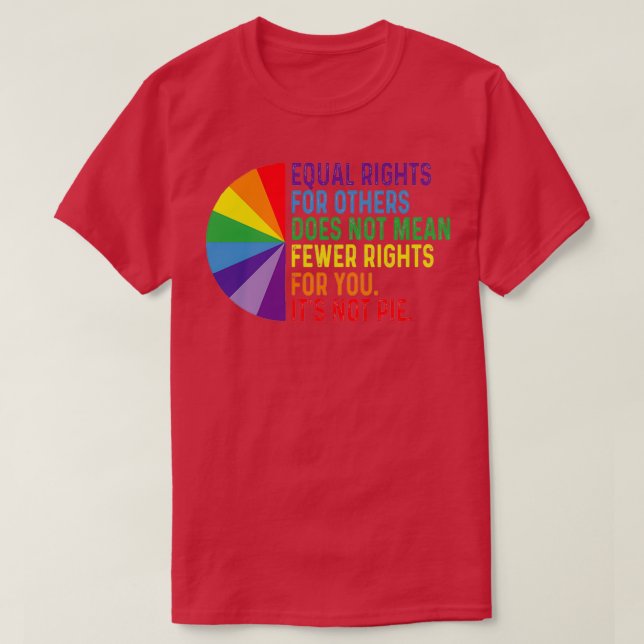 T-shirt LGBT Equal Rights Pie pour les minorités des perso (Design devant)