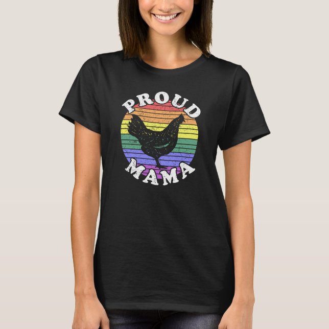 T-shirt LGBT Fier Mama de poulet (Devant)