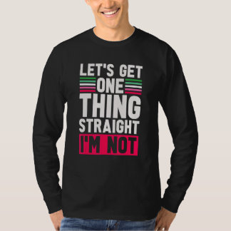 T-shirt Lgbt Pride Permet D'Obtenir Une Chose Droite Je Ne