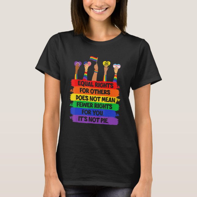 T-shirt Lgbt Retro Fist Love Equal Rights It's Not A Pie (Devant)