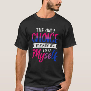 T-shirt Lgbt Seul Choix Était D'Être Moi-Même Soutien Bise