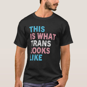 T-shirt Lgbt Voici Ce Que La Trans Ressemble À Transgender