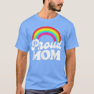T-shirt LGBTQ Fier Maman Gay pride LGBT Ally Rainbow Mothe