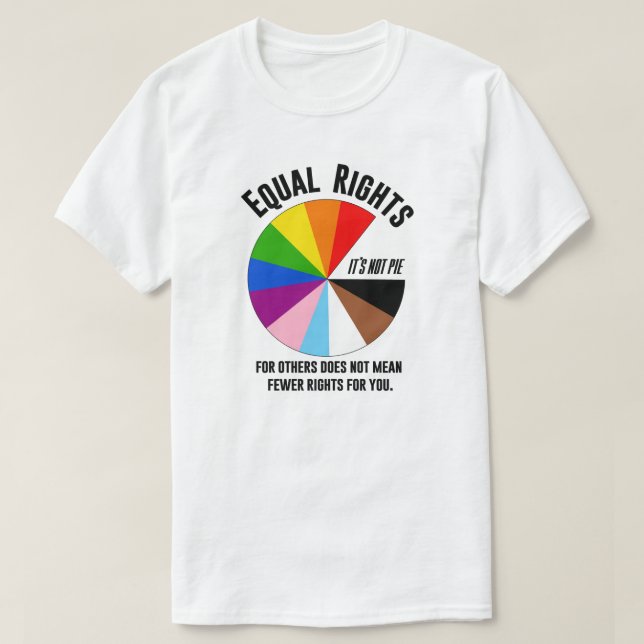 T-shirt LGBTQ Les droits égaux ne sont pas de la tarte (Design devant)