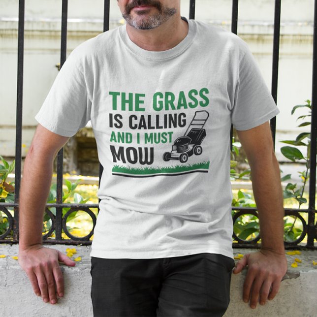T-shirt L'Herbe Appelle Et Je Dois Mouiller (the grass is calling and i must mow)