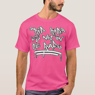 T-shirt L'Hip hop N'Est Pas Sur La Conception Radio Pour L