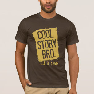 T-SHIRT L'HISTOIRE FRAÎCHE BRO L'INDIQUENT ENCORE