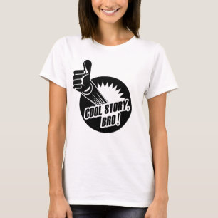 T-shirt L'histoire fraîche Bro manie maladroitement