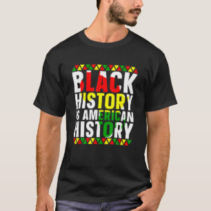 T-shirt L'Histoire Noire est le Mois de l'Histoire América