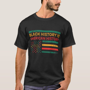 T-shirt L'histoire noire est l'histoire américaine - Histo