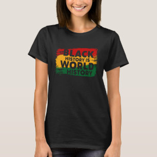 T-shirt L'Histoire Noire Est L'Histoire Mondiale Patriotiq