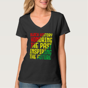 T-shirt L'Histoire Noire Honore Le Passé Inspirant Le Futu