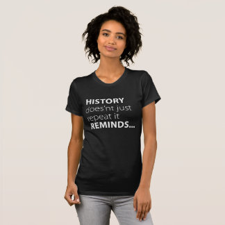 T-shirt L'histoire rappelle