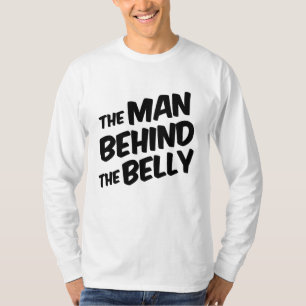 T-shirt L'homme derrière le papa drôle de ventre à êtr