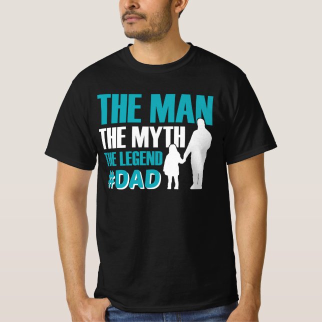 T-shirt L'Homme Le Mythe La Légende Hommes #Papa (Devant)