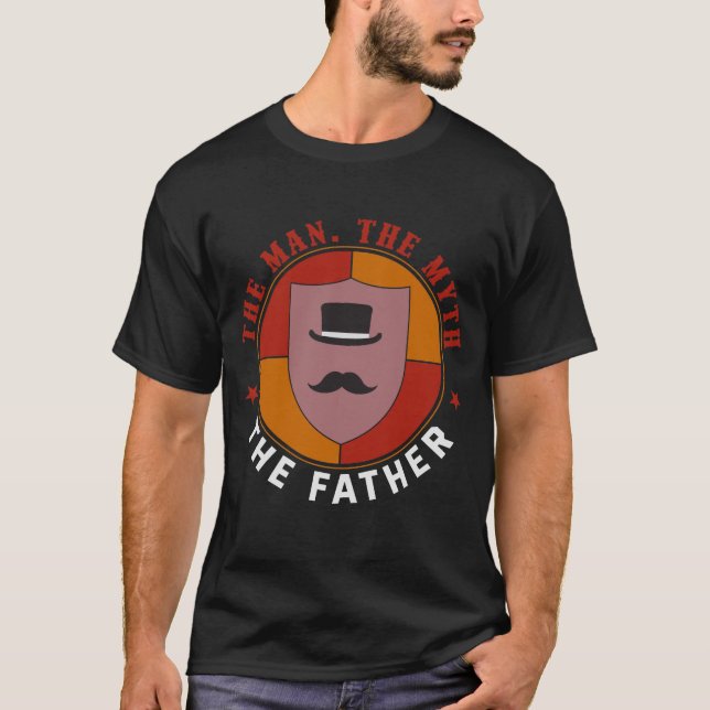 T-shirt L'Homme. Le Mythe. Le Père. Le cadeau Tee (Devant)