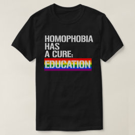 T-shirt L'homophobie a un remède : l'éducation