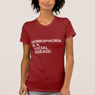 T-SHIRT L'HOMOPHOBIE EST UNE MALADIE SOCIALE