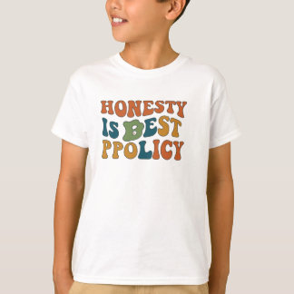 T-shirt L'honnêteté est la meilleure politique