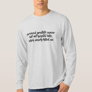 T-shirt l'hôpital survécu de cancer pas affiche la chemise