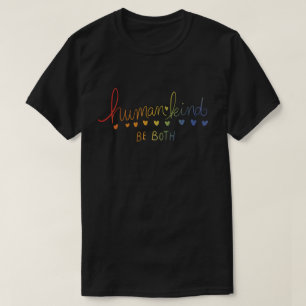 T-shirt L'humanité soit à la fois humaine