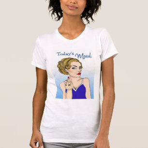 T-shirt L'humeur d'aujourd'hui, une dame rétro qui renvers