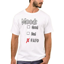 L'humeur ? FAFO.