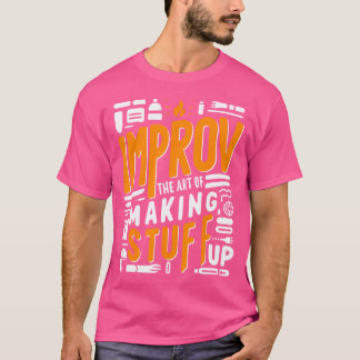 T-shirt L'humoriste de l'art improvisé pensée créative pet