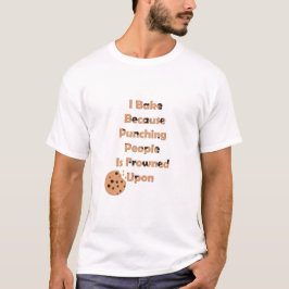 T-shirt L'Humour de Baker : Je fais cuire parce que je pun