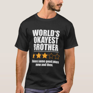 T-shirt L'Humour Frère Le Plus Okayest Du Monde