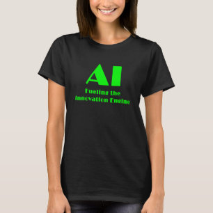 T-shirt L'IA alimentant le moteur de l'innovation