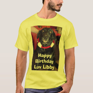 T-shirt Libby, BirthdayLuv heureux Libby