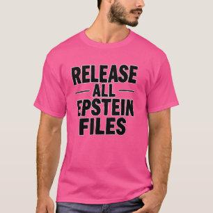 T-shirt Libérer tous les fichiers Epstein