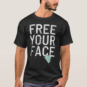 T-shirt Libérez votre mandat anti-masque facial