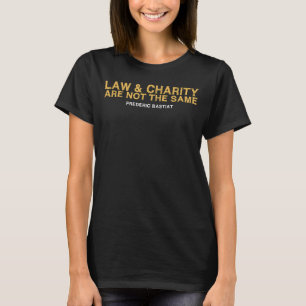 T-shirt Libertarian Cote Law & Charity Frederic Bastiat