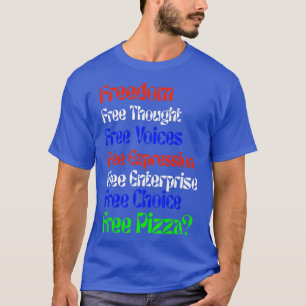 T-shirt Liberté Amusante Pizza Libre Nouveauté 