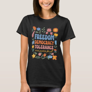 T-shirt Liberté Démocratie Tolérance Justice Toutes les rè