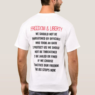 T-SHIRT "LIBERTÉ ET LIBERTÉ -, LE BS ARRÊTE MAINTENANT" CO