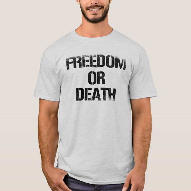 T-shirt Liberté ou mort (Devant)