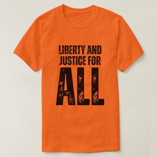 T-shirt Liberty and Justice For All Protest (Design devant)