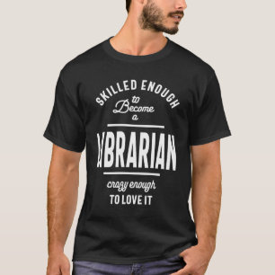 T-shirt Librarian Shirt Job Title Cadeau