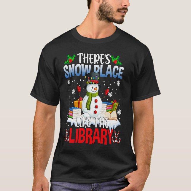 T-shirt Librarian There's Snow Place Like The Library Chri (Devant)