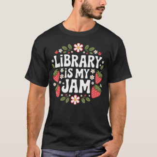 T-shirt Library Is My Jam Funny Librarian Book Lover Straw