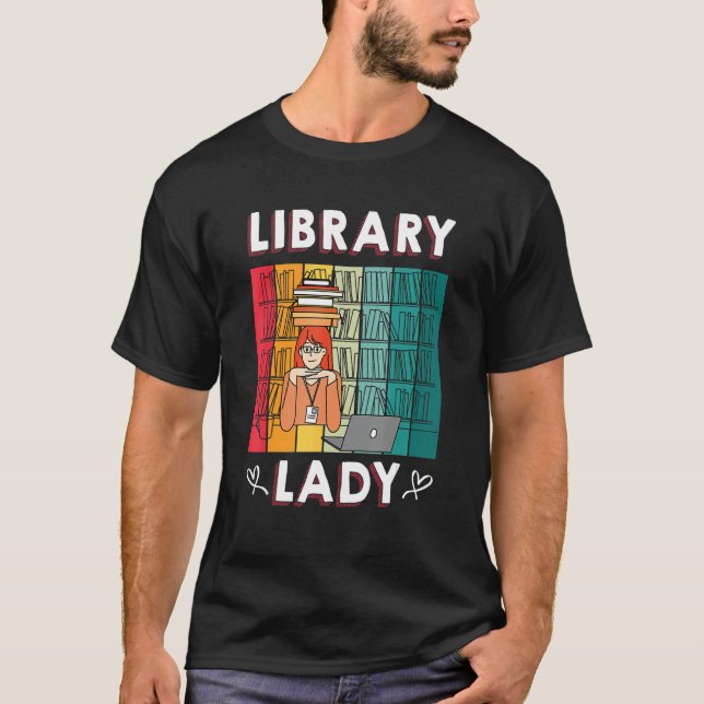 T-shirt Library Lady U2013 Bookworm Book     Librarian (Devant)